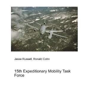   Expeditionary Mobility Task Force Ronald Cohn Jesse Russell Books