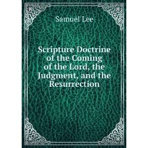 Scripture Doctrine of the Coming of the Lord, the Judgment 