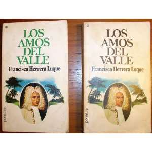  LOS AMOS DEL VALLE. Volumenes I Y II Francisco HERRERA 