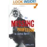 The Missing Professor An Academic Mystery / Informal Case Studies 