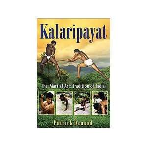  Kalaripayat Martial Arts Tradition of India Book by 