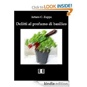 Delitti al profumo di basilico (Italian Edition) Arturo Zappa  