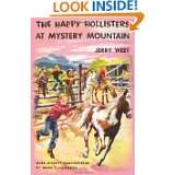 The Happy Hollisters At Mystery Mountain by Jerry West and Helen S 