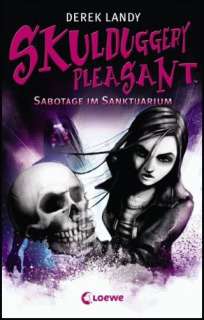 derek landy skulduggery pleasant 4 sabotage im sanktuarium loewe 