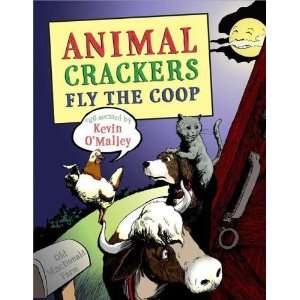 Animal Crackers Fly the Coop [Hardcover] Kevin OMalley 