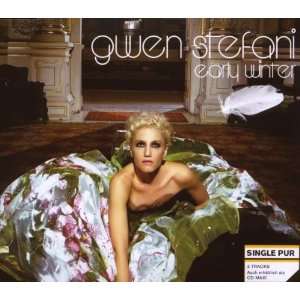 Early Winter (2 Track) Gwen Stefani  Musik