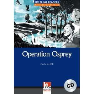 OPERATION OSPREY+CD(9783852720074) (Helbling Readers)  