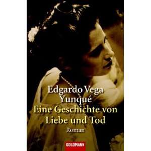 Eine Geschichte von Liebe und Tod.  Edgardo Vega Yunqué 