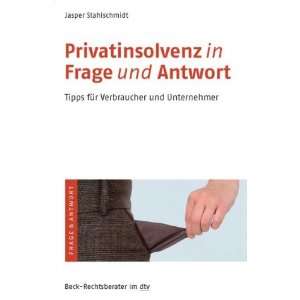 Privatinsolvenz in Frage und Antwort Tipps für Verbraucher und 