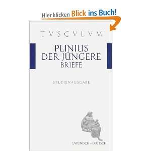 Briefe Lateinisch   deutsch  Plinius der Jüngere, Helmut 