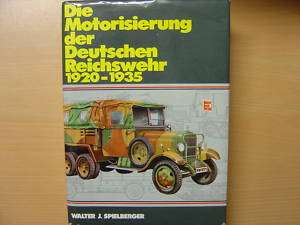 Die Motorisierung der Deutschen Reichswehr 1920   1935  