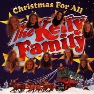 Christmas for All the Kelly Family  Musik