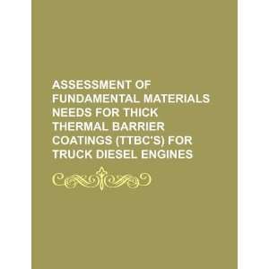  Assessment of fundamental materials needs for thick 