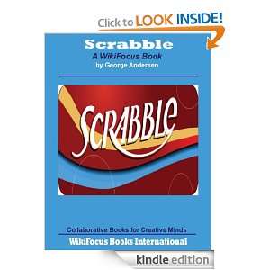 Scrabble A WikiFocus Book (WikiFocus Book Series) George Andersen 
