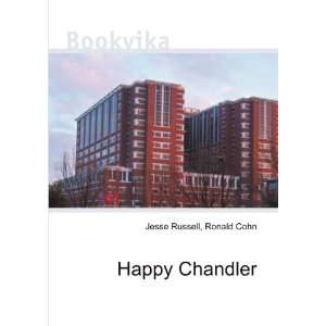  Happy Chandler Ronald Cohn Jesse Russell Books