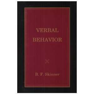   : Verbal Behavior (text only) by B. F. Skinner: B. F. Skinner: Books