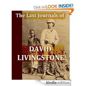 The Last Journals of David Livingstone,in Central Africa, from 1865 to 