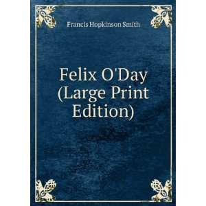   Day (Large Print Edition) Francis Hopkinson Smith  Books