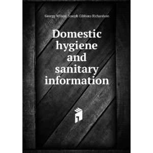    Domestic Hygiene and Sanitary Information George Wilson Books