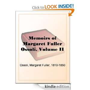   Margaret Fuller Ossoli, Volume II eBook Margaret Fuller Ossoli