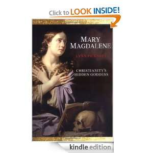 Mary Magdalene Christianitys Hidden Goddess Lynn Picknett  