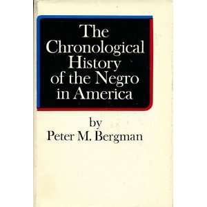   of the Negro in America (A Bergman Book) Bergman Peter M. Books