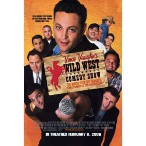 Vince Vaughn s Wild West Comedy Show (2008) 27 x 40 Movie Poster Style 