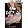 One Percenter: The Legend of the Outlaw Biker by Dave Nichols and 