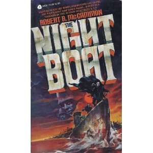  THE NIGHT BOAT. Robert R. McCammon Books