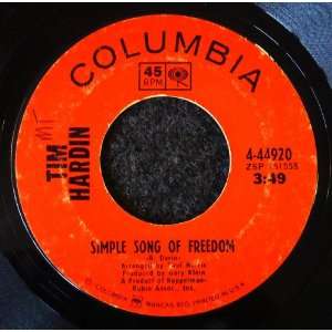    Simple Song of Freedom / Question Of Birth: Tim Hardin: Music