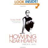 Howling Near Heaven Twyla Tharp and the Reinvention of Modern Dance 