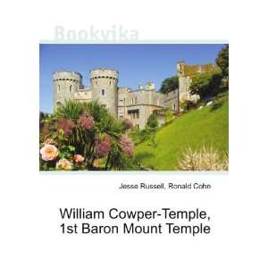  William Cowper Temple, 1st Baron Mount Temple Ronald Cohn 