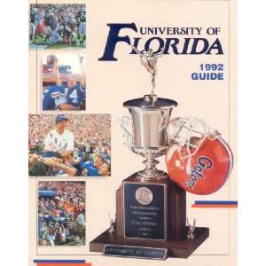  1992 University of Florida Football Media Guide; 308 pages 