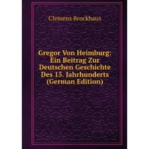  Gregor Von Heimburg Ein Beitrag Zur Deutschen Geschichte 