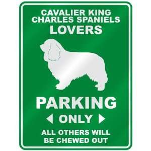   CAVALIER KING CHARLES SPANIELS LOVERS PARKING ONLY  PARKING SIGN DOG