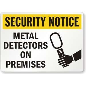  Security Notice Metal Detectors On Premises (with Graphic 