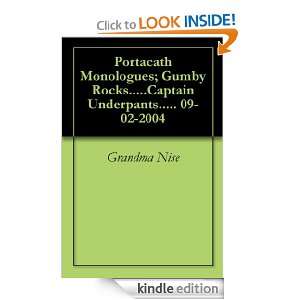 Portacath Monologues; Gumby RocksCaptain Underpants 09 02 