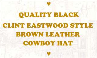 QUALITY CLINT EASTWOOD WESTERN MOVIE STYLE BLACK LEATHER COWBOY HAT 